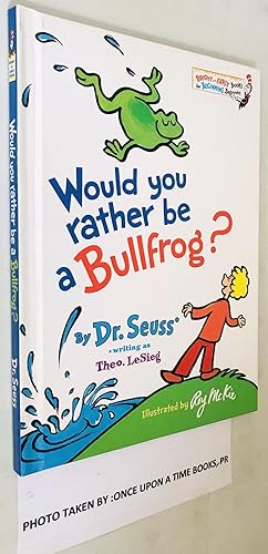 Would You Rather Be a Bullfrog? (Bright & Early Books(R))