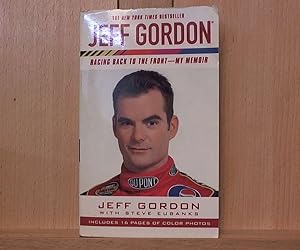 Seller image for Jeff Gordon: Racing Back to the Front--My Memoir for sale by Archives Books inc.