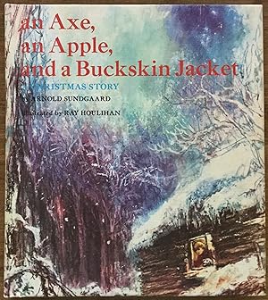 Seller image for An Axe, an Apple, and a Buckskin Jacket: A Christmas Story for sale by Molly's Brook Books