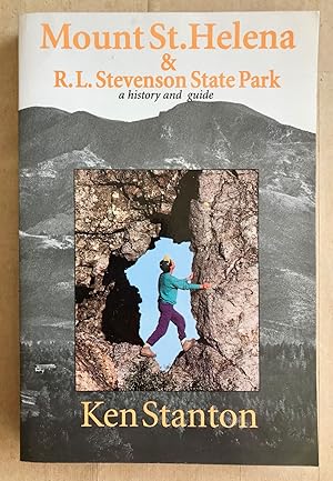Mount St. Helena & R.l. Stevenson State Park: A History and Guide