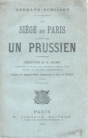 Le Siège de Paris raconté par un Prussien.
