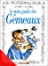 Bild des Verkufers fr les mini-guides en bd t.10 ; le mini-guide astro des gémeaux" [FRENCH LANGUAGE - No Binding ] zum Verkauf von booksXpress