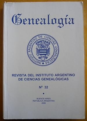 Genealogía. Revista del Instituto Argentino de Ciencias Genealógicas n°32