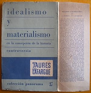 Idealismo y materialismo en la concepción de la historia. Controversia