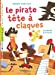 Imagen del vendedor de Le pirate Tete-a-Claque [FRENCH LANGUAGE - Soft Cover ] a la venta por booksXpress