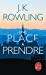 Seller image for Une Place a Prendre (French Edition) (Litterature & Documents) [FRENCH LANGUAGE - Soft Cover ] for sale by booksXpress