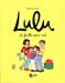 Seller image for Lulu, Tome 6 : La famille avant tout [FRENCH LANGUAGE - No Binding ] for sale by booksXpress