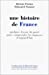 Bild des Verkufers fr Histoire de France (une) (French Edition) [FRENCH LANGUAGE - Soft Cover ] zum Verkauf von booksXpress