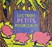 Seller image for les trois petits pourceaux [FRENCH LANGUAGE - Soft Cover ] for sale by booksXpress