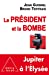 Bild des Verkufers fr Le Président et la bombe [FRENCH LANGUAGE - Soft Cover ] zum Verkauf von booksXpress