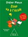 Image du vendeur pour Zoup va à l'école [FRENCH LANGUAGE - No Binding ] mis en vente par booksXpress
