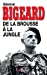 Image du vendeur pour de la brousse à la jungle (édition 2011) [FRENCH LANGUAGE - Soft Cover ] mis en vente par booksXpress