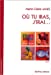 Image du vendeur pour Ou tu iras, j'irai. (French Edition) [FRENCH LANGUAGE - Soft Cover ] mis en vente par booksXpress