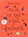 Bild des Verkufers fr Ma Vie Est Tout A Fait Fascinante (French Edition) [FRENCH LANGUAGE - Soft Cover ] zum Verkauf von booksXpress