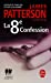 Image du vendeur pour La 8 ¨me Confession [FRENCH LANGUAGE - Soft Cover ] mis en vente par booksXpress