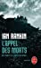 Imagen del vendedor de L'Appel Des Morts (Ldp Policiers) (French Edition) [FRENCH LANGUAGE - Soft Cover ] a la venta por booksXpress
