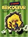 Image du vendeur pour B comme Bricoleur, Tome 2 (French Edition) [FRENCH LANGUAGE - No Binding ] mis en vente par booksXpress