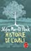 Seller image for Histoire de l'Oubli (Ldp Litterature) (French Edition) [FRENCH LANGUAGE] Mass Market Paperback for sale by booksXpress