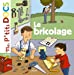 Image du vendeur pour Mes P'tits Docs: Le Bricolage (French Edition) [FRENCH LANGUAGE - Soft Cover ] mis en vente par booksXpress