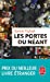 Bild des Verkufers fr Les Portes Du Neant (French Edition) [FRENCH LANGUAGE - Soft Cover ] zum Verkauf von booksXpress