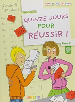 Imagen del vendedor de Atelier de lecture: Quinze jours pour reussir! - Book & CD [FRENCH LANGUAGE - Soft Cover ] a la venta por booksXpress