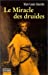 Bild des Verkufers fr Le miracle des druides (French Edition) [FRENCH LANGUAGE - Soft Cover ] zum Verkauf von booksXpress