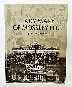 Imagen del vendedor de Lady Mary of Mossley Hill : The Multi-Talented Dancing Wilsons of Moose Jaw a la venta por Post Horizon Booksellers