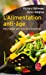 Seller image for L'Alimentation Anti- ge (Vie Pratique) (French Edition) [FRENCH LANGUAGE - Soft Cover ] for sale by booksXpress