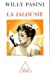 Bild des Verkufers fr La Jalousie (French Edition) [FRENCH LANGUAGE - Soft Cover ] zum Verkauf von booksXpress