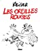 Bild des Verkufers fr les oreilles rouges (édition 2012) [FRENCH LANGUAGE - No Binding ] zum Verkauf von booksXpress