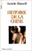 Image du vendeur pour Histoire de la Chine: Les racines du present (Collection Le Present de l'histoire) (French Edition) [FRENCH LANGUAGE - Soft Cover ] mis en vente par booksXpress