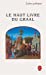 Bild des Verkufers fr Le Haut Livre Du Graal: Perlesvaus (Le Livre de Poche) (French Edition) [FRENCH LANGUAGE - Soft Cover ] zum Verkauf von booksXpress