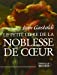 Seller image for Le Petit Livre de la noblesse de coeur (French Edition) [FRENCH LANGUAGE] Mass Market Paperback for sale by booksXpress