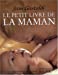 Seller image for Le Petit Livre de la maman [FRENCH LANGUAGE] Mass Market Paperback for sale by booksXpress