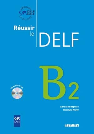 Seller image for Reussir Le Delf : Livre B2 & CD Audio (French Edition) [FRENCH LANGUAGE - Soft Cover ] for sale by booksXpress