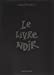 Seller image for Le livre noir [FRENCH LANGUAGE - No Binding ] for sale by booksXpress
