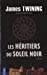 Bild des Verkufers fr Les h ©ritiers du soleil noir (French Edition) [FRENCH LANGUAGE - Soft Cover ] zum Verkauf von booksXpress