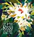 Seller image for Le P'tit Bossu qui en avait plein l' dos [FRENCH LANGUAGE - No Binding ] for sale by booksXpress