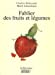 Bild des Verkufers fr Fablier des fruits et l ©gumes (French Edition) [FRENCH LANGUAGE] Paperback zum Verkauf von booksXpress