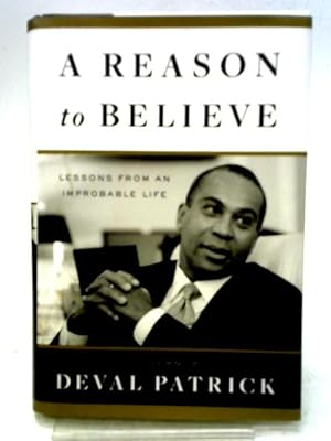 Imagen del vendedor de A Reason to Believe: Lessons from an Improbable Life a la venta por World of Rare Books