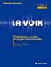 Seller image for La voix (French Edition) [FRENCH LANGUAGE - Soft Cover ] for sale by booksXpress