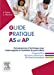 Seller image for Guide pratique AS et AP: Connaissances et techniques pour l'aide-soignant et l'auxiliaire de puériculture [FRENCH LANGUAGE - Soft Cover ] for sale by booksXpress