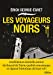 Imagen del vendedor de VOYAGEURS NOIRS (LES) [FRENCH LANGUAGE - Soft Cover ] a la venta por booksXpress