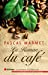 Image du vendeur pour Le roman du café [FRENCH LANGUAGE - Soft Cover ] mis en vente par booksXpress