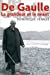 Image du vendeur pour De Gaulle la Grandeur et le Neant Ned (French Edition) [FRENCH LANGUAGE - Soft Cover ] mis en vente par booksXpress