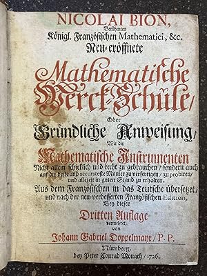 NEU-ERÖFFNETE MATHEMATISCHE WERCK-SCHULE, ODER GRÜNDLICHE ANWEISUNG