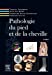 Image du vendeur pour Pathologie du pied et de la cheville [FRENCH LANGUAGE - Hardcover ] mis en vente par booksXpress