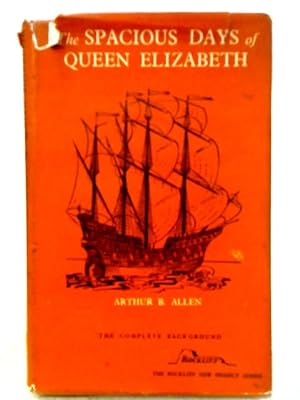 Bild des Verkufers fr The Spacious Days of Queen Elizabeth: The Background Book (Rockliff New Project Series) zum Verkauf von World of Rare Books