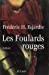 Bild des Verkufers fr Les Foulards rouges [FRENCH LANGUAGE - Soft Cover ] zum Verkauf von booksXpress