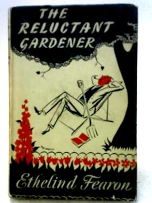 Imagen del vendedor de The Reluctant Gardener a la venta por World of Rare Books